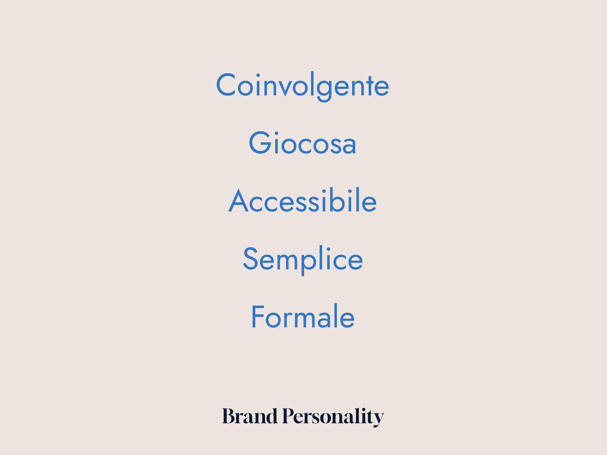 Five Italian words describing brand personality traits: Coinvolgente, Giocosa, Accessibile, Semplice, Formale, on a light beige background with 'Brand Personality' text below.