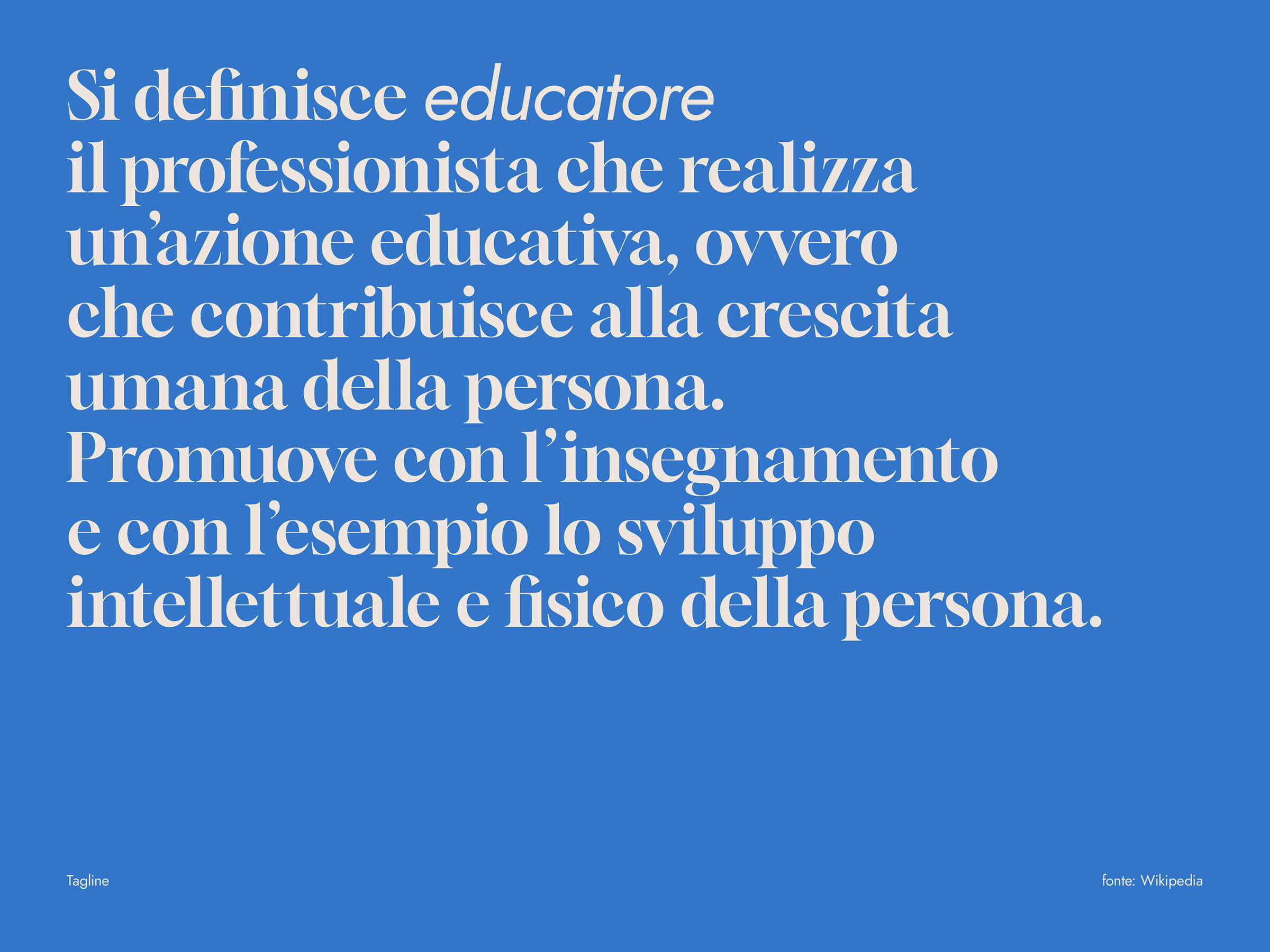 Text in Italian defining an educator as a professional who carries out educational action contributing to the intellectual and physical growth of a person, promoting development through teaching and example, on a blue background.