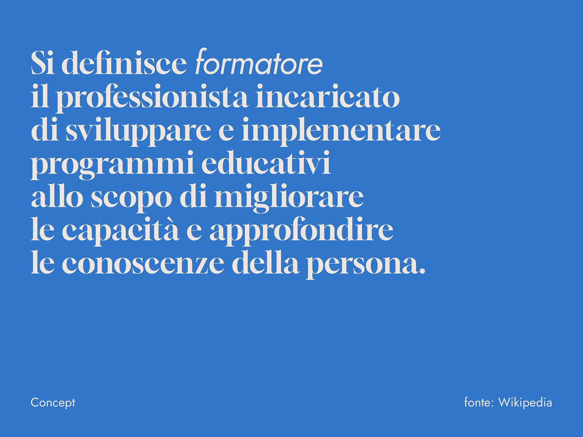 Text in Italian defining a 'formatore' as a professional tasked with developing and implementing educational programs to improve skills and deepen knowledge of the person, on a blue background.