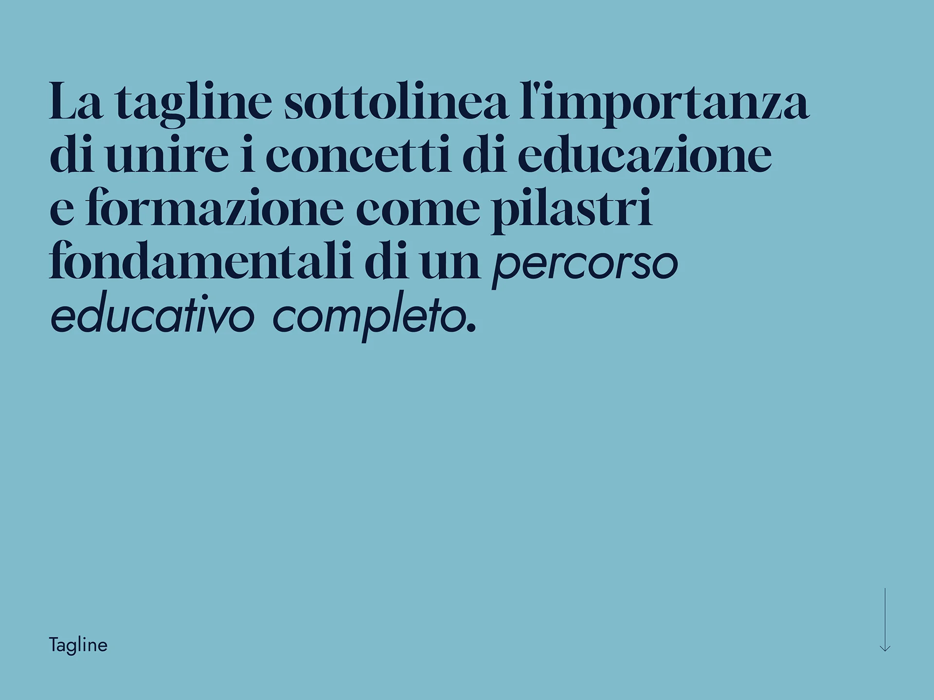 Italian text on a blue background emphasizing the importance of combining education and training concepts as pillars of a complete educational path.