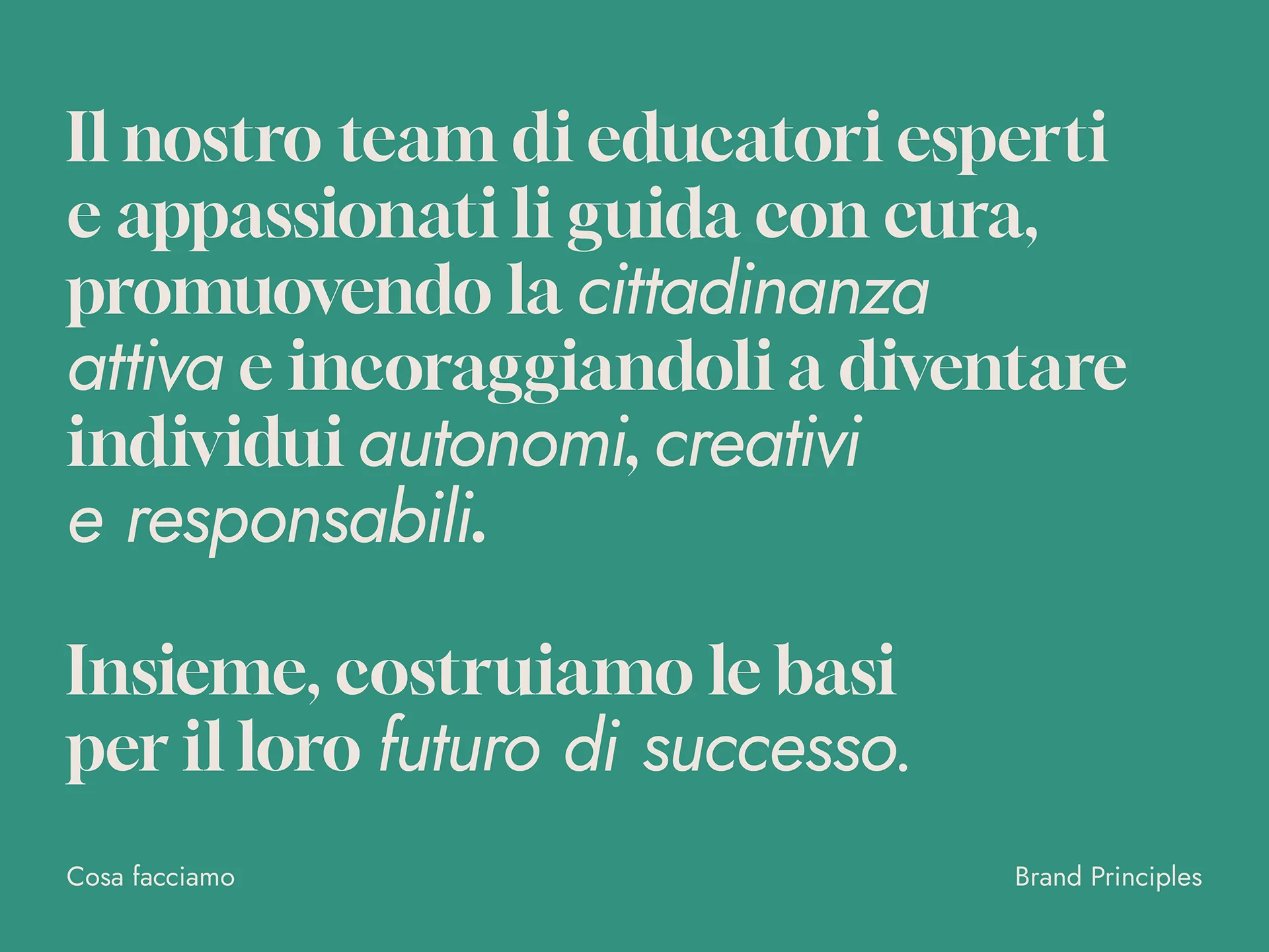 Text in Italian on a green background describing a team of expert educators guiding individuals to become autonomous, creative, and responsible citizens, building a successful future together.