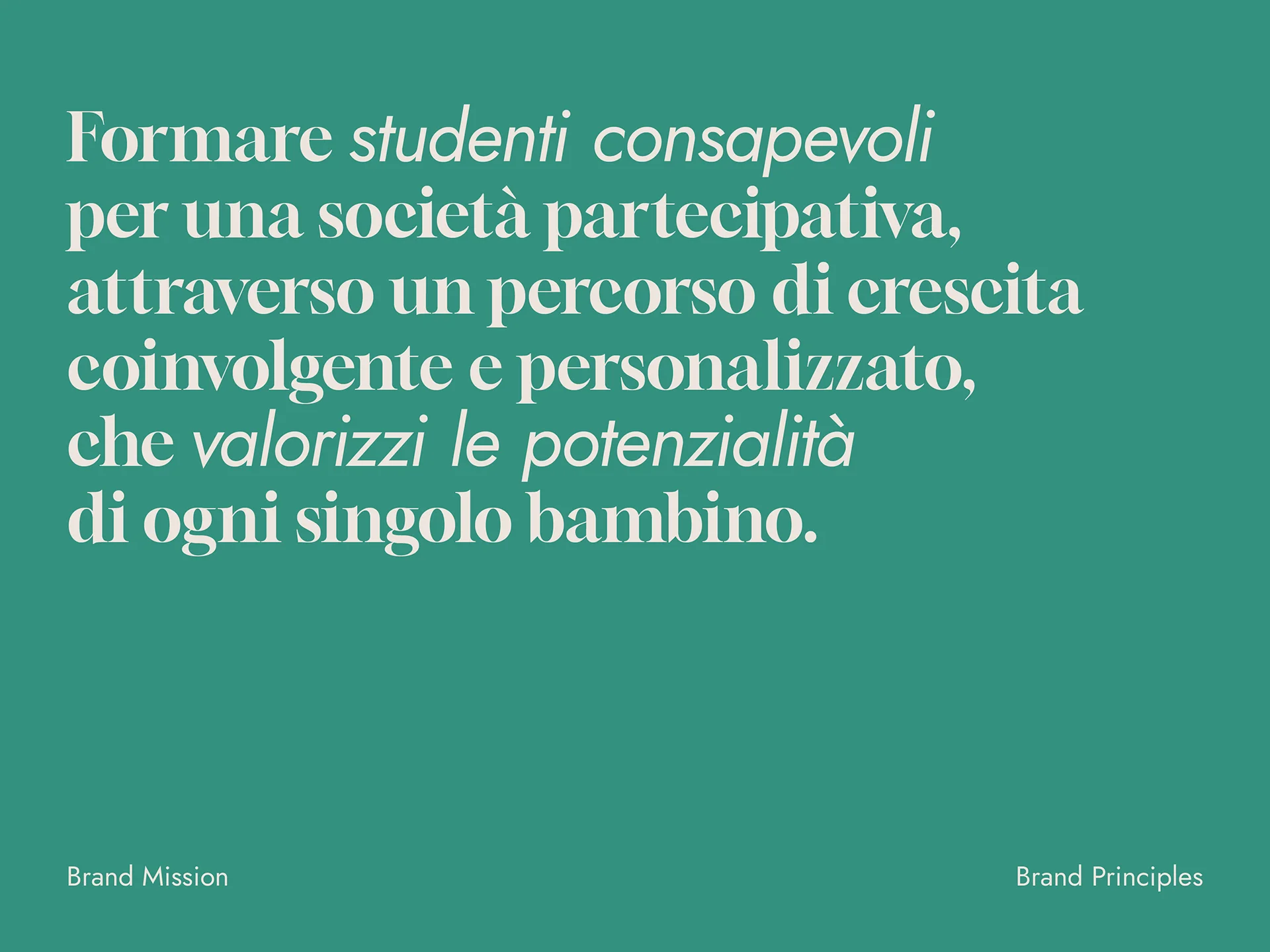 Italian text on green background explaining a brand mission focused on educating aware students for a participatory society through an engaging, personalized growth path that values each child's potential.