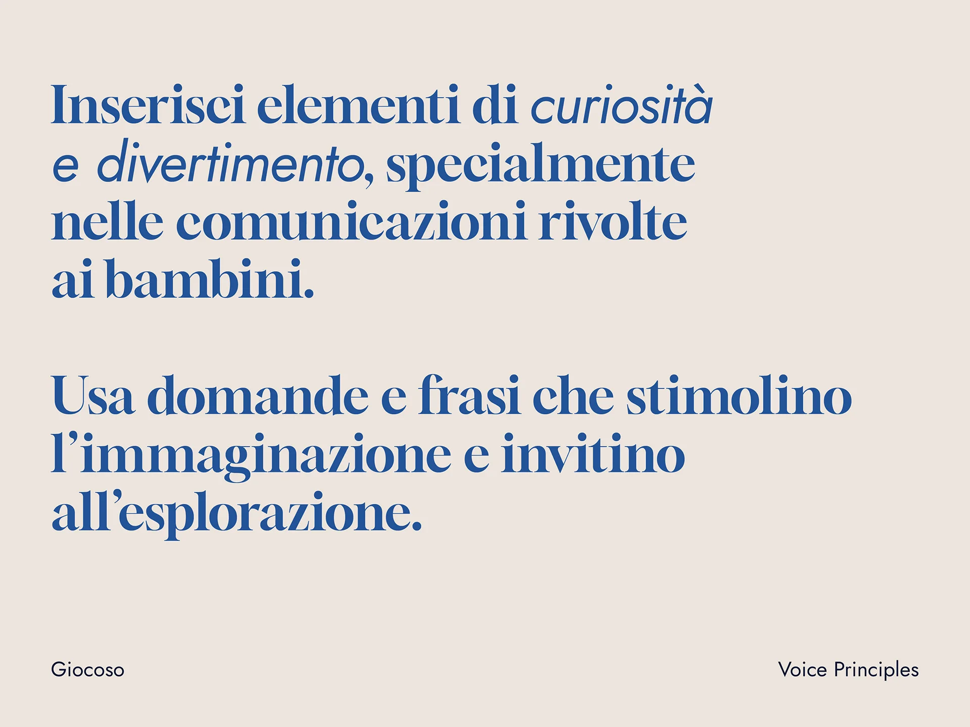 Text in Italian advising to include curiosity and fun in communications aimed at children and to use questions and phrases that stimulate imagination and encourage exploration.