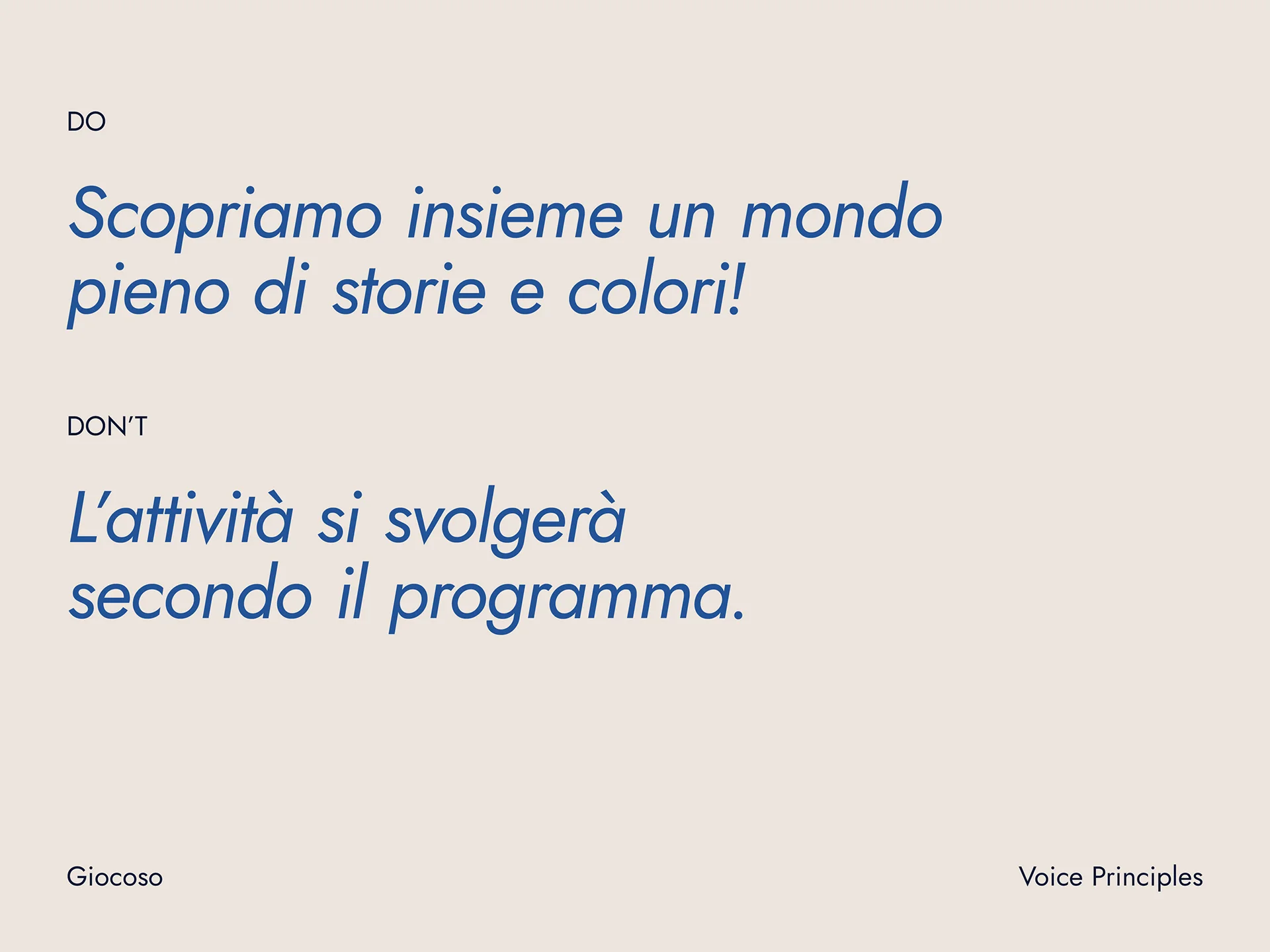 Text on beige background showing voice principles in Italian: Do - Scopriamo insieme un mondo pieno di storie e colori! Don't - L'attività si svolgerà secondo il programma.