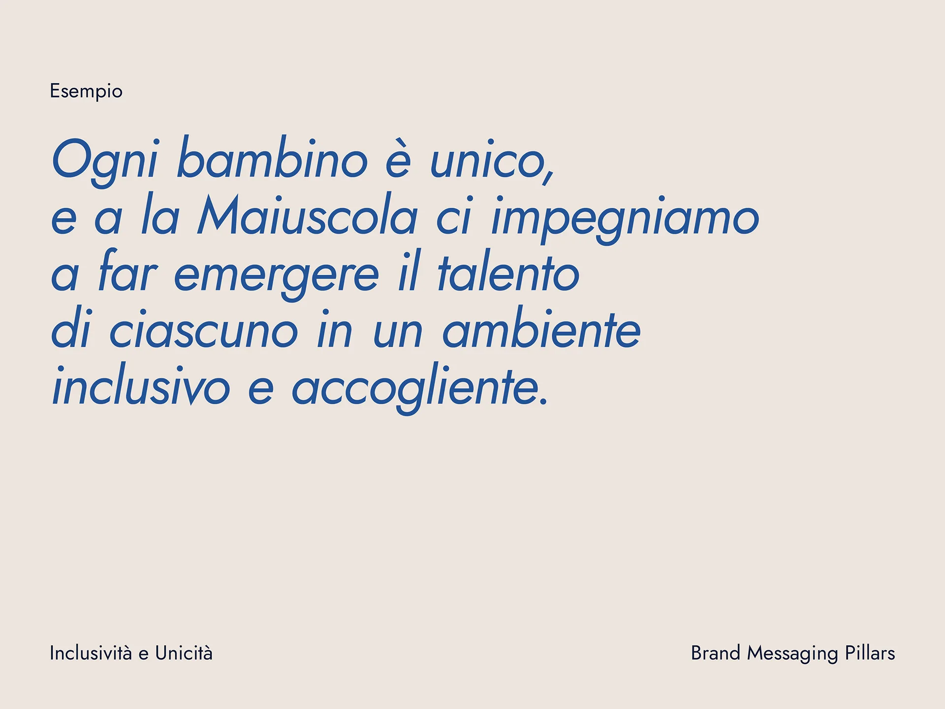 Italian text stating each child is unique and the brand Maiuscola commits to nurturing each child's talent in an inclusive and welcoming environment.