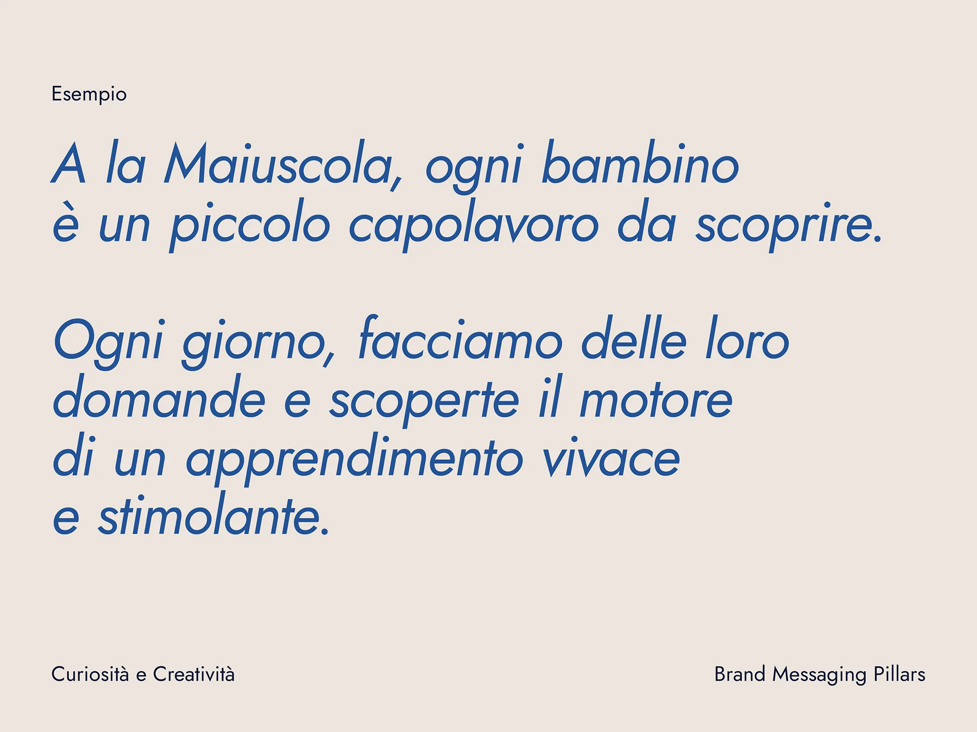 Italian text emphasizing that each child is a small masterpiece to discover, encouraging daily questions and discoveries as a lively and stimulating learning process.