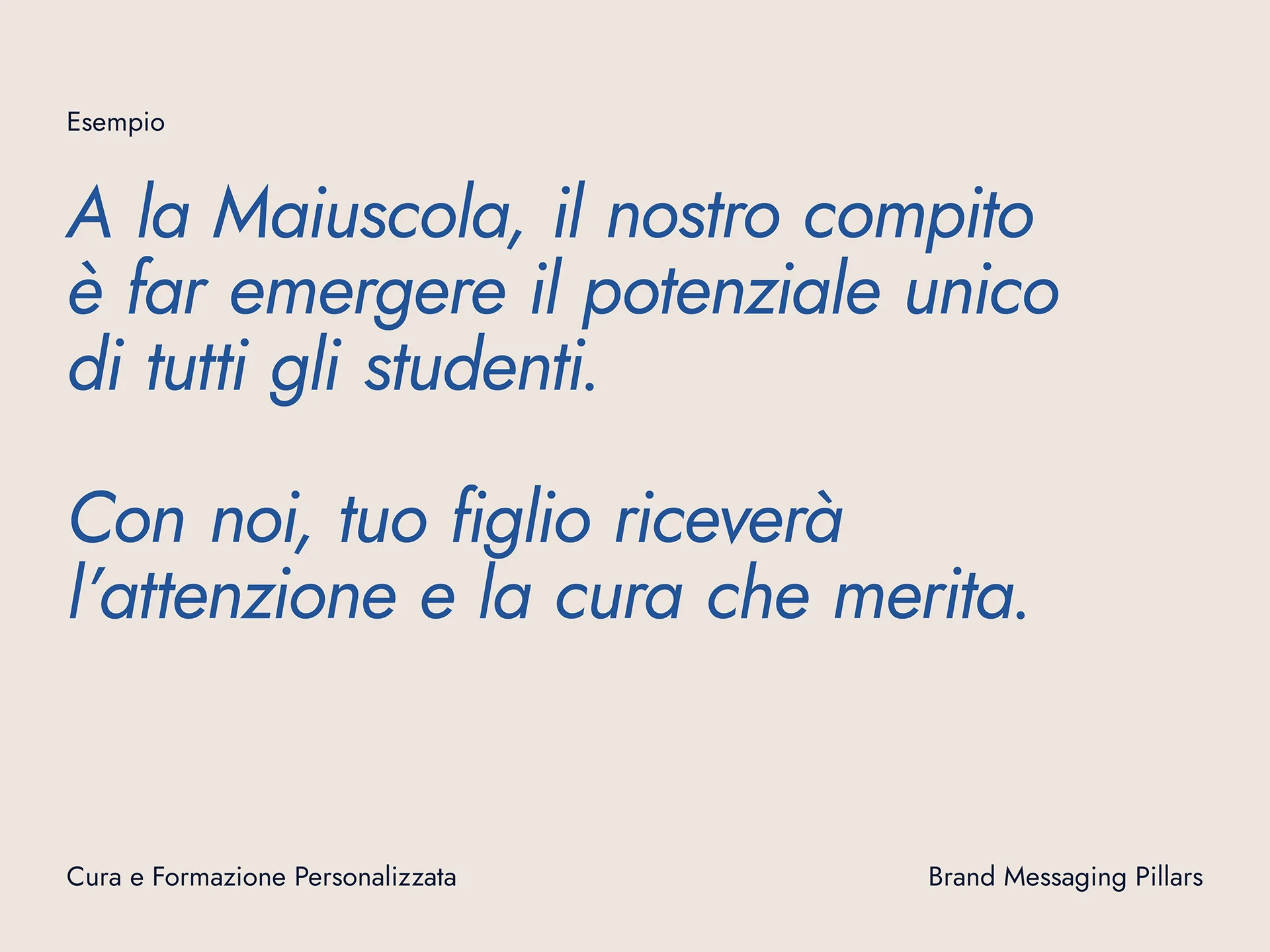 Italian text describing a personalized education approach focused on nurturing each student's unique potential and providing deserved attention and care.