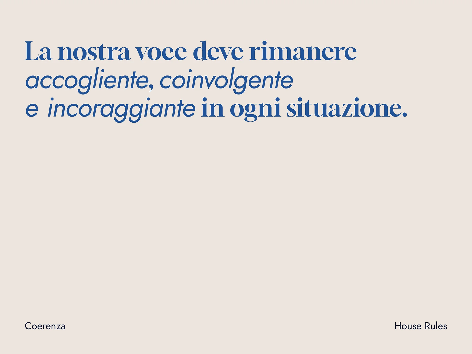 Text in Italian stating our voice must remain welcoming, engaging, and encouraging in every situation on a beige background.